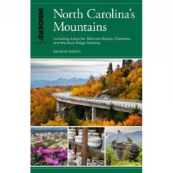 Second Gear WNC Insiders' Guide: North Carolina's Mountains 11th Edition