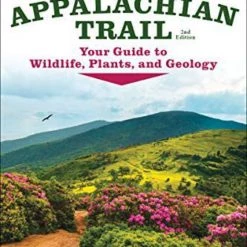 Second Gear WNC Nature Of The Appalachian Trail - Your Guide To Wildlife, Plants, And Geology, 2nd Edition, Leonard M. Adkins Books & Maps