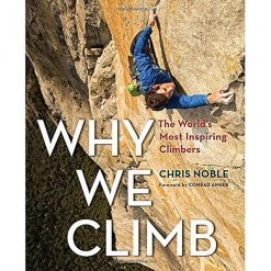 Second Gear WNC Books & Maps "Why We Climb" By Chris Noble