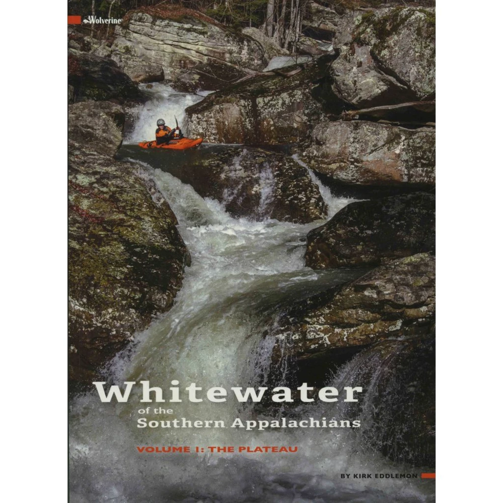 Second Gear WNC Whitewater Of The Southern Appalachians Volume 1 The Plateau Book Books & Maps