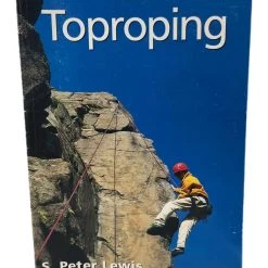 Second Gear WNC "Toproping" By S. Peter Lewis (How To Climb)